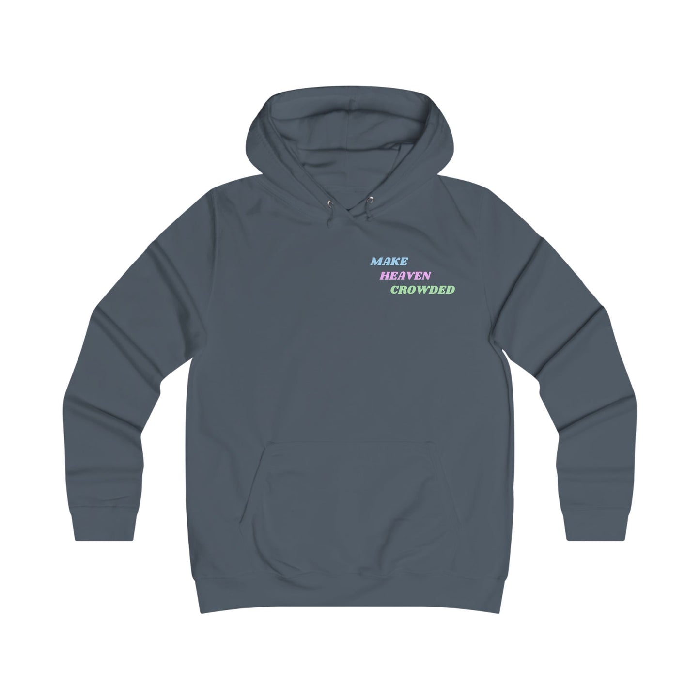 Women's 'Make Heaven Crowded' Hoodie