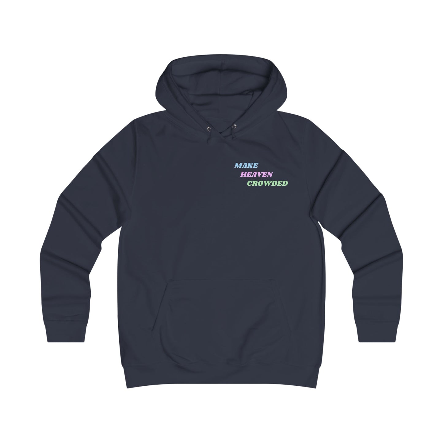 Women's 'Make Heaven Crowded' Hoodie